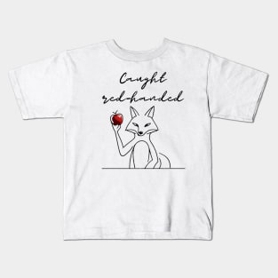 Caught Red Handed Kids T-Shirt